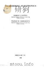 ENGINEERING ELECTRONICS     PDF电子版封面    GEORGE E. HAPPELL WILFRED M. H 