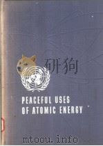 Proceedings of the International Conference on the Peaceful Uses of Atomic Energy Volume 9 Reactor T     PDF电子版封面     