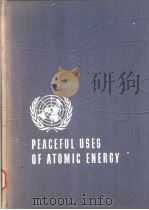 Proceedings of the International Conference on the Peaceful Uses of Atomic Energy Volume 16 Record o     PDF电子版封面     