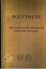 POLYTHENE THE TECHNOLOGY AND USES OF ETHYLENE POLYMERS（ PDF版）