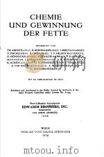 CHEMIE UND TECHNOLOGIE DER FETTE UND FETTPRODUKTE     PDF电子版封面    DR.H.SCHONFELD 