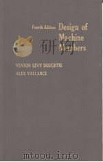 DESIGN OF MACHINE MEMBERS     PDF电子版封面    VENTON LEVY DOUGHTIE  ALEX.VAL 