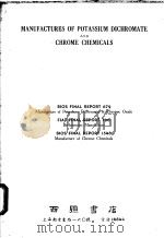 MANUFACTURES OF POTASSIUM DICHROMATE AND CHROME CHEMICALS     PDF电子版封面     
