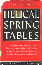 HELICAL SPRING TABLES     PDF电子版封面    JOHN D.GAYER  PAUL H.STONE 