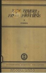 NEW FIBRES FROM PROTEINS     PDF电子版封面    ROBERT LOUIS WORMELL 