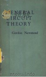 GENERAL CIRCUIT THEORY   1959  PDF电子版封面     