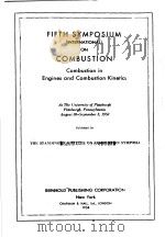 FIFTH SYMPOSIUM ON COMBUSTION COMBUSTION IN ENGINES AND COMBUSTION KINETICS（ PDF版）