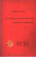 NATIONAL ELECTRICAL CODE HANDBOOK NINTH EDITION     PDF电子版封面    ARTHUR L. ABBOTT CHARLES L. SM 