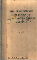 THE PERFORMANCE AND DESIGN OF ALTERNATING CURRENT MACHINES THIRD EDITION（ PDF版）