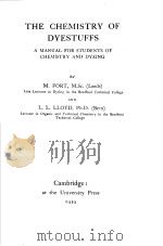 THE CHEMISTRY OF DYESTUFFS A MANUAL FOR STUDENTS OF CHEMISTRY AND DYEING（1917 PDF版）