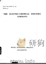 B.I.O.S.FINAL REPORT NO.1301 ITEM NO.22 THE ELECTRO-CHEMICAL INDUSTRY GERMANY（ PDF版）