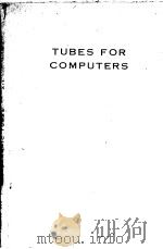 TUBES FOR COMPUTERS     PDF电子版封面     