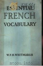 ESSENTIAL FRENCH VOCABULARY     PDF电子版封面    W.F.H.WHITMARSH，M.A. 