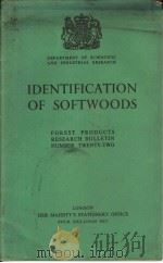 IDENTIFICATION OF SOFTWOODS     PDF电子版封面    E·W·PHILLIPS 