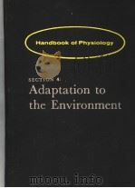 HANDBOOK OF PHYSIOLOGY SECTION 4：ADAPTATION TO THE ENVIRONMENT（ PDF版）