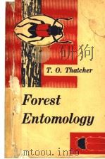 FOREST ENTOMOLOGY     PDF电子版封面    T.O.THATCHER 