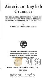 AMERICAN ENGLISH GRAMMAR     PDF电子版封面    CHARLES CARPENTER FRIES 