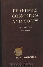 PERFUMES COSMETICS AND SOAPS VOLUME ONE     PDF电子版封面    W·A·POUCHER 