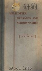 HILICOPTER DYNAMICS AND AERODYNAMICS     PDF电子版封面    P·R·PAYNE 
