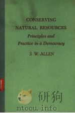 CONSERVING NATURAL RESOURCES     PDF电子版封面    SHIRLEY W.ALLEN 