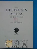 THE CITIZEN‘S ATLAS     PDF电子版封面    M.C. M.A. F.R.S.E. F.R.G.S. 