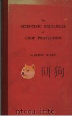 THE SCIENTIFIC PRINCIPLES OF CROP PROTECTION     PDF电子版封面    HUBERT MARTIN 