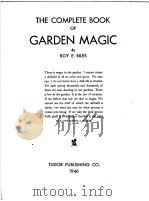 THE COMPLETE BOOK OF GARDEN MAGIC     PDF电子版封面    ROY E.BILES 