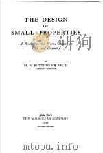 THE DESIGN OF SMALL PROPERTIES     PDF电子版封面    M.E.BOTTOMLEY M.L.D. 
