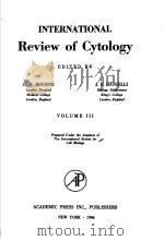 INTERNATIONAL REVIEW OF CYTOLOGY VOLUME III（ PDF版）
