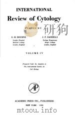 INTERNATIONAL REVIEW OF CYTOLOGY VOLUME IV     PDF电子版封面    G·H·BOURNE 
