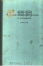 PROCEEDINGS OF THE FOURTH INTERNATIONAL CONGRESS OF BIOCHEMISTRY VOLUME Ⅷ     PDF电子版封面    H.NEURATH AND H.TUPPY 