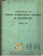 BIOCHEMISTRY ABSTRACTS OF SECTIONAL PAPERS AND INDEX TO SYMPOSIA AND COLLOQUIA OF THE FOURTH INTERNA     PDF电子版封面    THE EDITORIAL STAFF OF THE “IN 