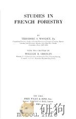 STUDIES IN FRENCH FORESTRY     PDF电子版封面    THEODORE S·WOOLSEY 