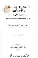 FRENCH FORESTS AND FORESTRY     PDF电子版封面    THEODORE S·WOOLSEY 