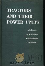 TRACTORS AND THEIR POWER UNITS     PDF电子版封面    E.L.BARGER 