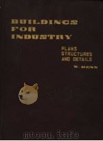BUILDINGS FOR INDUSTRY VOLUME ONE PLANS，STRUCTURES AND DETAILS     PDF电子版封面    WALTER HENN 