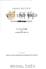 FRANZ HOTZEN WILD UND WALD     PDF电子版封面     