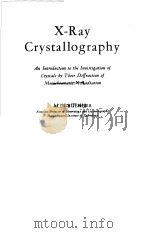X-RAY CRYSTALLOGRAPHY     PDF电子版封面    M.J.BUERGER 
