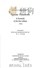 SPECIES PLANTARUM A FACSIMILE OF THE FIRST EDITION 1753 VOLUME Ⅰ     PDF电子版封面    CARL LINNAEUS 