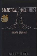 STATISTICAL MECHANICS     PDF电子版封面    NORMAN DAVIDSON 