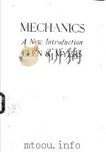 MECHANICS A NEW INTRODUCTION ELEN AND MYERS     PDF电子版封面    L·W·ELEN 