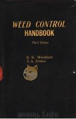 WEED CONTROL HANDBOOK THIRD EDITION     PDF电子版封面    E.K.WOODFORD AND S.A.EVANS 