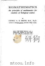 BIOMATHEMATICS     PDF电子版封面    CEDRIC A.B.SMITH M.A. HP.D. 