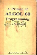 A PRIMER OF ALGOL 60 PROGRAMMING（ PDF版）