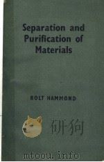 SEPARATION AND PURIFICATION OF MATERIALS     PDF电子版封面    ROLT HAMMOND 