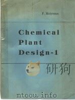 CHEMICAL PLANT DESIGN-I     PDF电子版封面    F.MOLYNEUX 