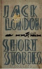 SHORT STORIES     PDF电子版封面    JACK LONDON 