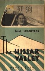 THE HISSAR VALLEY     PDF电子版封面    PAVEL LUKNITSKY 