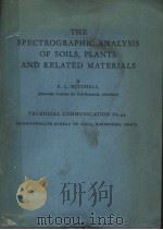 THE SPECTROGRAPHIC ANALYSIS OF SOILS PLANTS AND RELATED MATERIALS（ PDF版）