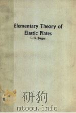 ELEMENTARY THEORY OF ELASTIC PLATES     PDF电子版封面    L·G·JAEGER 